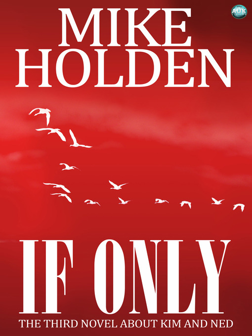 Title details for If Only by Mike Holden - Available